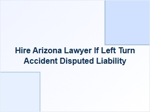 When to Hire an Attorney After a Left Turn Crash